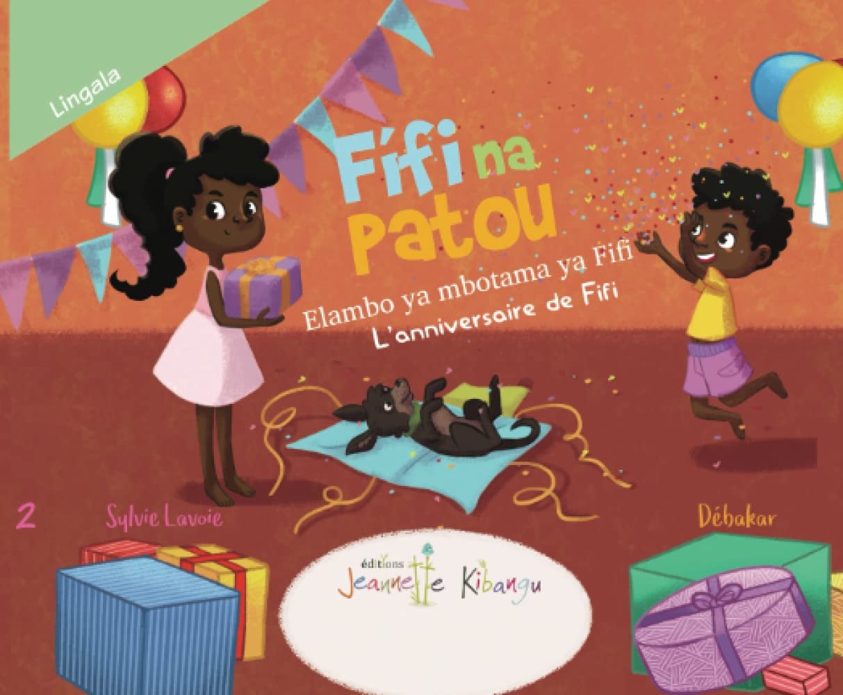 Fifi et Patou - L’Anniversaire de Fifi | Français - Lingala: Fifi na Patou - Elambo ya mbotama ya Fifi