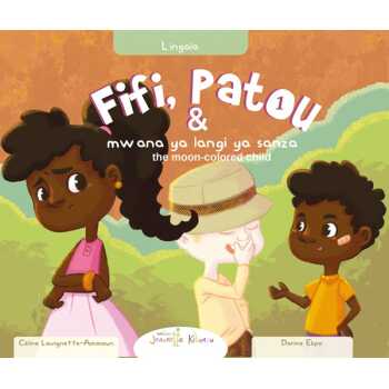 eBook - Fifi and Patou and the Moon-colored Child | English US - Lingala : Fifi na Patou na mwana ya langi ya sanza